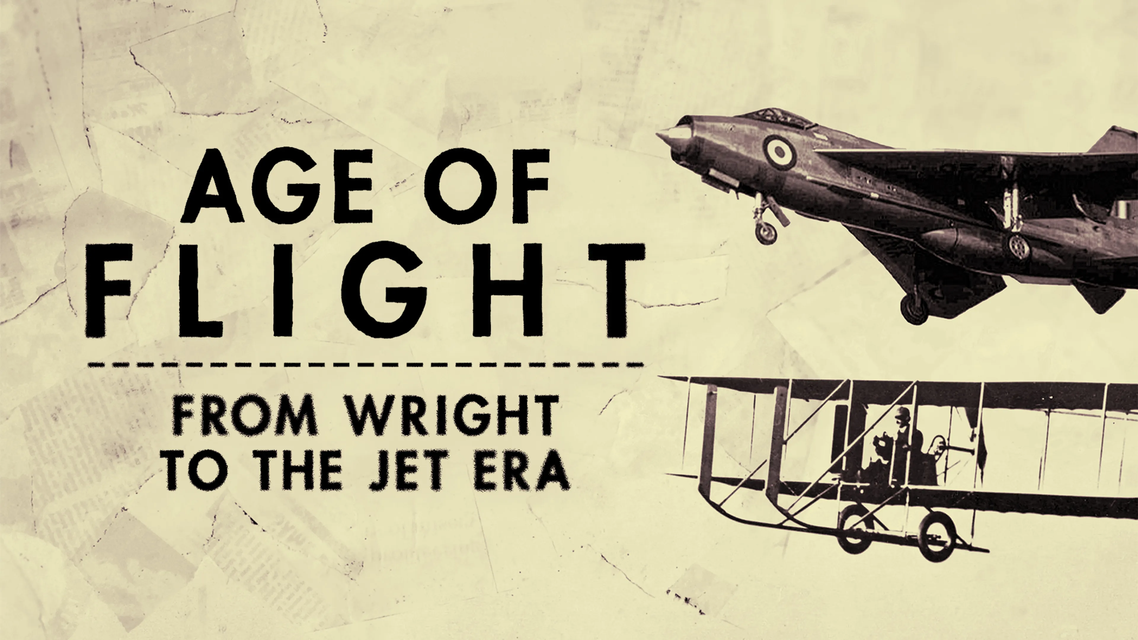 Age Of Flight: From Wright to the Jet Era poster